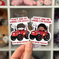 Don't Ask Me Sticker